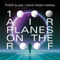 Third Angle New Music - Glass: 1000 Airplanes On The Roof - Music CD