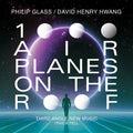 Glass: 1000 Airplanes On The Roof Music CD