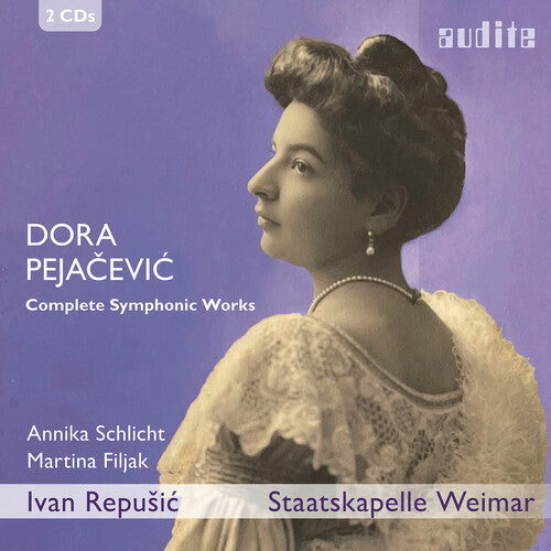 Schlicht,annika - Dora Pejacevic: Complete Symphonic Works - Music CD