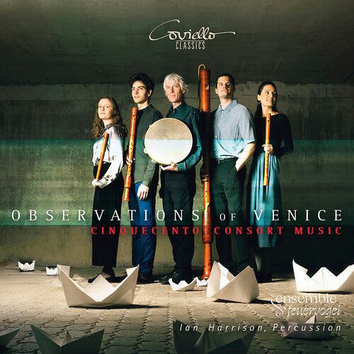Ensemble Feuervogel - Observtions Of Venice - Cinquecento Consort Music - Music CD