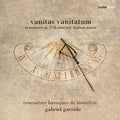 Vanitas Vanitatum - Transcience In 17th Century Music CD