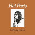 Paris,hal - Until Loving Finds Me - Vinyl Record