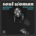 David,michelle & The True-tones - Soul Woman - Music CD