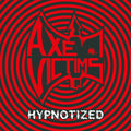 Axe Victims - Hypnotized - Music CD