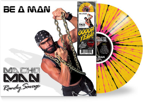 Macho Man Randy Savage - Be A Man - Yellow/black/pink) - Vinyl Record