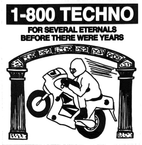 1-800 Techno - For Several Eternals Before There Were Years - Vinyl Record