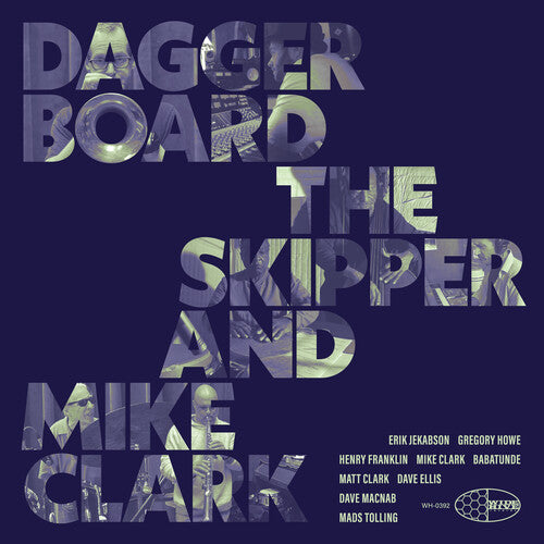 Daggerboard The Skipper / Clark,mike - Daggerboard The Skipper And Mike Clark - Music CD
