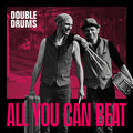 Double Drums - All You Can Beat - Music CD