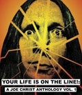 Your Life Is On The Line: A Joe Christ Anthology - Your Life Is On The Line: A Joe Christ Anthology - Blu-ray