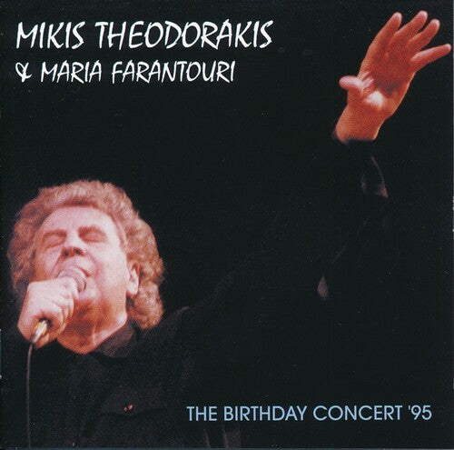 Theodorakis,mikis / Farantouri,maria - Birthday Concert '95 - Music CD