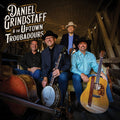 Grindstaff,daniel - Daniel Grindstaff & The Uptown Troubadours - Music CD