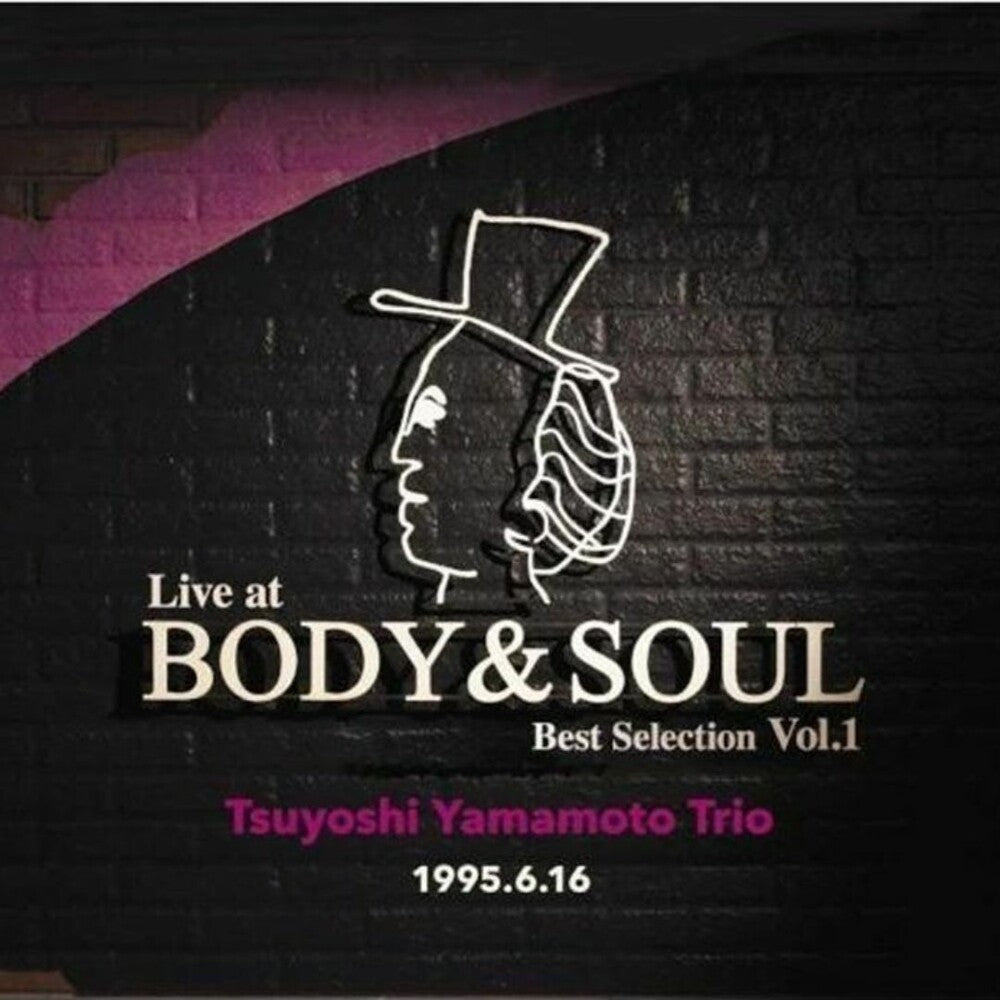 Tsuyoshi Yamamoto - Live At Body & Soul Best Selection Vol. 1 [LP]