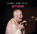 Nothin' Better To Do Music CD