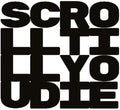 Scroll Till You Die (Wal) Music CD