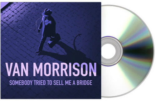 Morrison,van - Somebody Tried To Sell Me A Bridge - Music CD