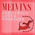 Melvins - Everybody Loves Sausages - Vinyl Record