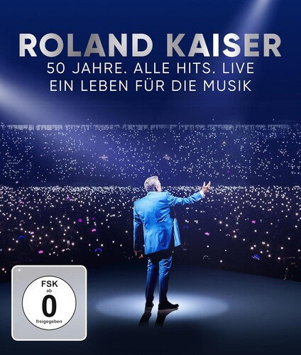 Kaiser,roland - Roland Kaiser: 50 Jahre Alle Hits Liv - Blu-ray