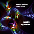 Hanslik & Moniz Experiment - Chaotic Hypnotic - Music CD