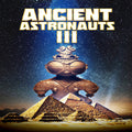Ancient Astronauts 3 - Ancient Astronauts 3 - DVD