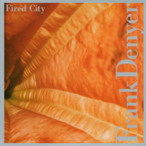 Denyer / Barton Workshop - Fired City - Music CD