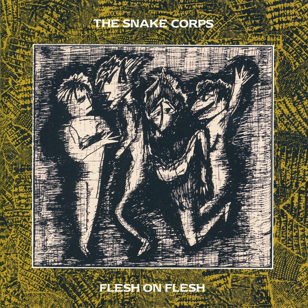 Snake Corps - Flesh On Flesh (Bonus Tracks) (Exp) [Remastered]