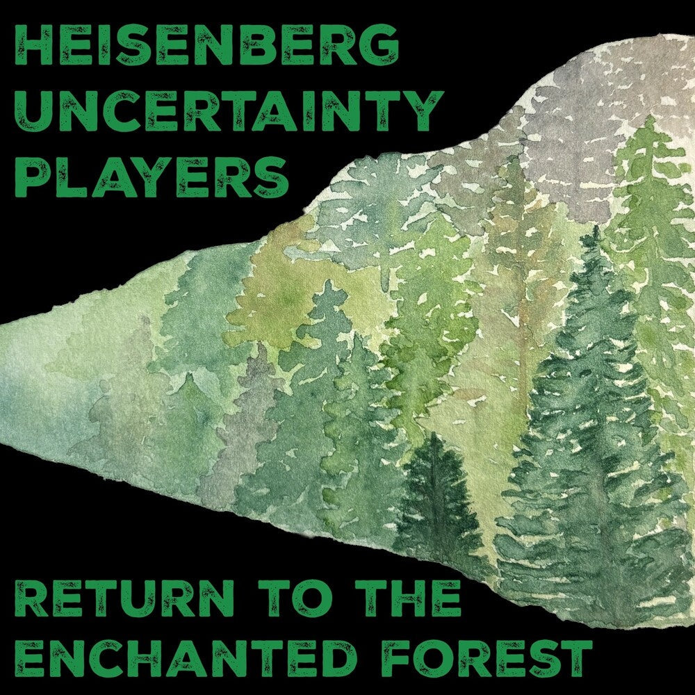 Heisenberg Uncertainty Players - Return To The Enchanted Forest [Digipak]