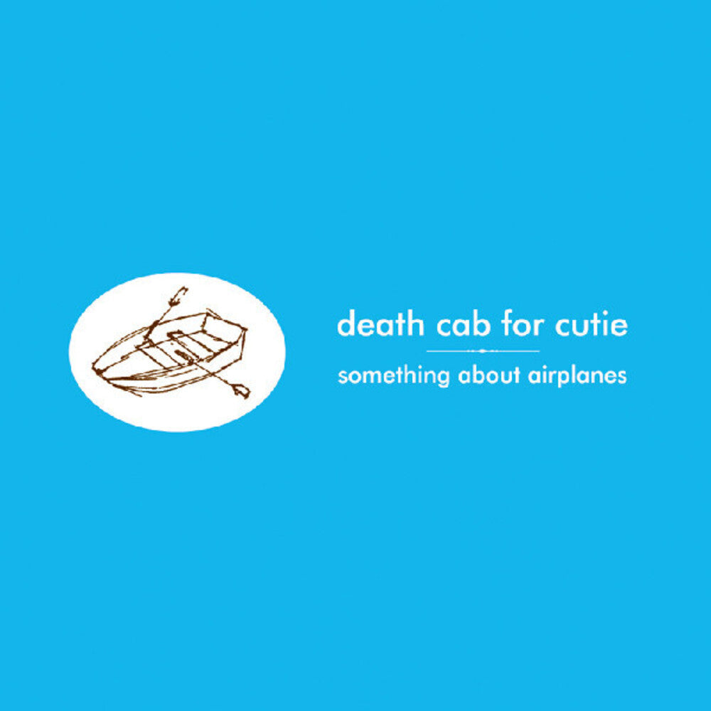 Death Cab for Cutie - Something About Airplanes [LP]