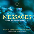 Chapel Choir Of University College, Durham - Messages [CD]