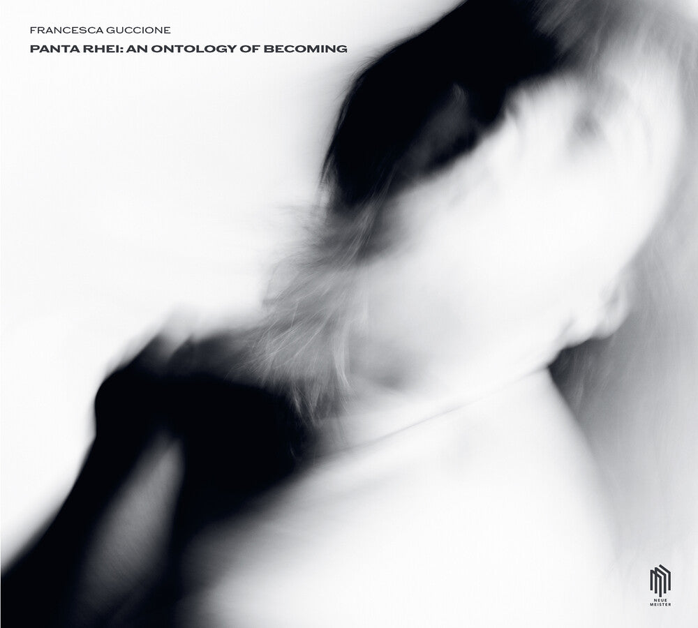 Pre-Order: Francesca Guccione - Panta Rhei: An Ontology Of Becoming [CD]