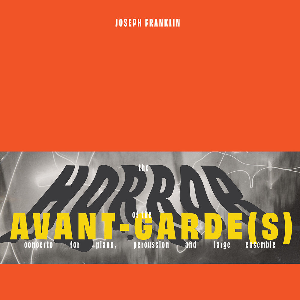 Marc Hannaford - Joseph Franklin: The Horror Of The Avant-Garde(S) [LP]