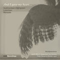 Jespersen,jakob Bloch - And I Gave My Heart - Works For Bass-singer & Orga - Music CD