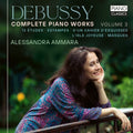 Ammara,alessandra - Debussy: Complete Piano Works Vol. 3 - Music CD
