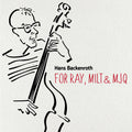 Hans Backenroth - For Ray Milt & Mjq [CD]