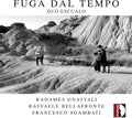 Fuga Dal Tempo - Duo Escualo Music CD