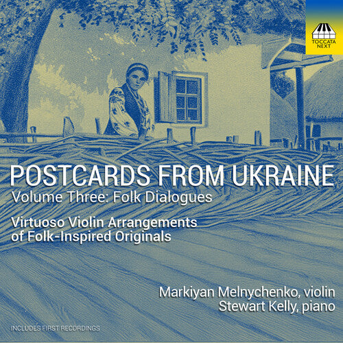Melnychenko,markiyan - Postcards From Ukraine Vol. 3 - Folk Dialogues - Music CD