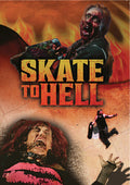 Skate To Hell - Skate To Hell - DVD