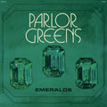 Parlor Greens - Emeralds [LP]