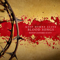 Bishop Scott  Leonard - Keep Hymns Alive Blood Songs [CD]