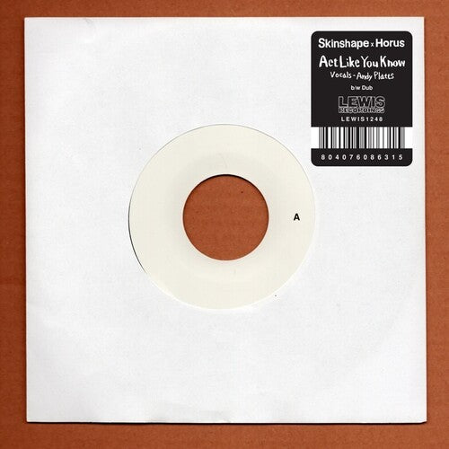 Skinshape / Horus - Act Like You Know / Act Like You Know Dub - Vinyl Record