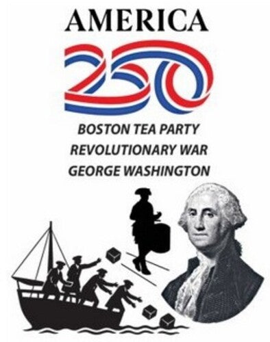 America 250 - Boston Tea Party/ Revolutionary - America 250 - Boston Tea Party/ Revolutionary - DVD