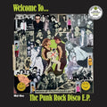 Welcome To The Punk Rock Disco (Ep) [12" Vinyl] Vinyl Record