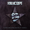 Killcode - Life Death Rock N Roll - Music CD