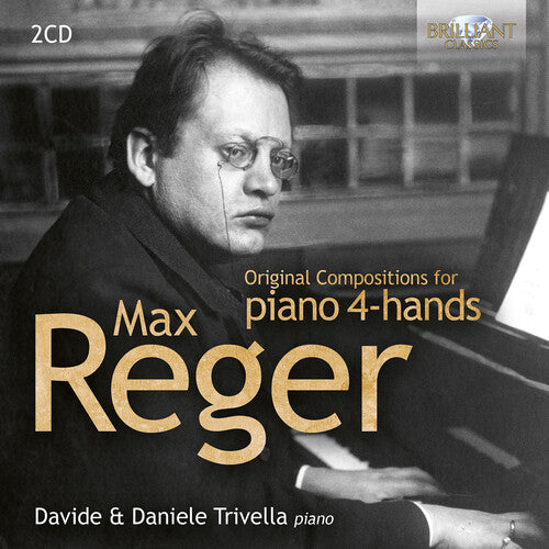 Trivella,davide - Reger: Original Compositions For Pno 4-hands - Music CD