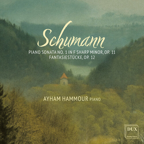 Hammour,ayham - Schumann: Pno Sonata No. 1 In F Sharp Minor Op. 11 - Music CD