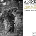 Marti,corina - Alone In The Castle - Introspective Italian Music - Music CD