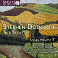 Ailish Tynan Katie Bray - Stephen Dodgson: Turn Ye To Me - Songs Vol. 3 - Music CD