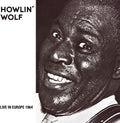Howlin Wolf - Live In Europe 1964 - Music CD