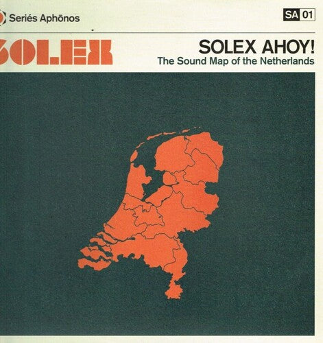 Solex - Solex Ahoy! (the Sound Map Of The Netherlands) - Vinyl Record