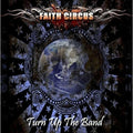 Faith Circus - Turn Up The Band - Music CD