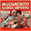 Muchachito Bombo Infierno - El Club Del Paro / Demasiada Agua - Vinyl Record